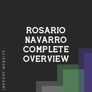 Rosario Navarro Complete Overview | Indexof