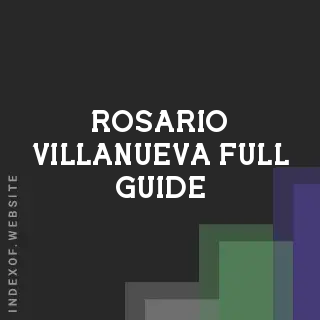 Rosario Villanueva Full Guide | Indexof