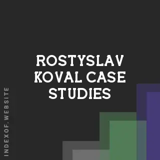 Rostyslav Koval Case Studies | Indexof