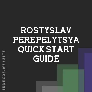 Rostyslav Perepelytsya Quick Start Guide | Indexof