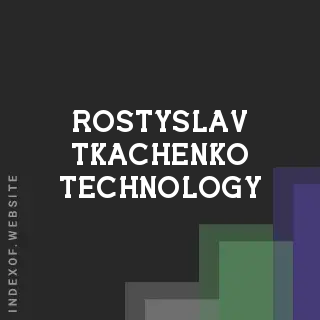 Rostyslav Tkachenko Technology | Indexof