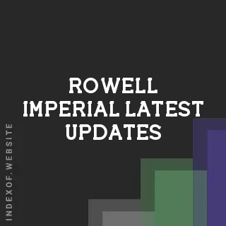 Rowell Imperial Latest Updates | Indexof