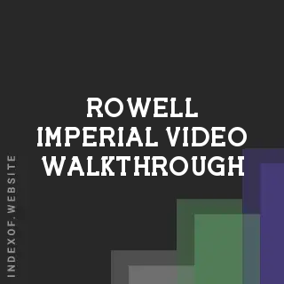 Rowell Imperial Video Walkthrough | Indexof