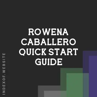 Rowena Caballero Quick Start Guide | Indexof