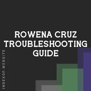 Rowena Cruz Troubleshooting Guide | Indexof