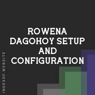 Rowena Dagohoy Setup and Configuration | Indexof
