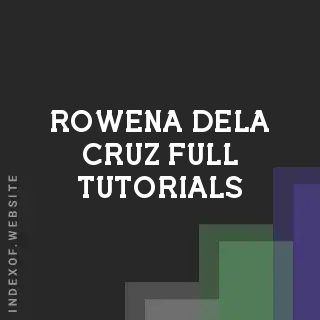 Rowena Dela Cruz Full Tutorials | Indexof