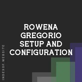 Rowena Gregorio Setup and Configuration | Indexof