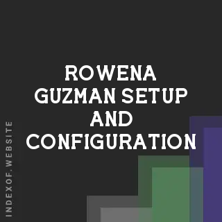 Rowena Guzman Setup and Configuration | Indexof