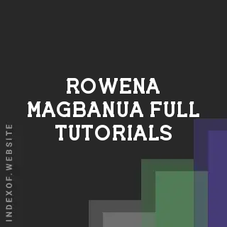 Rowena Magbanua Full Tutorials | Indexof