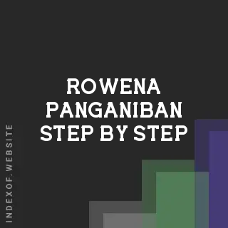 Rowena Panganiban Step-by-Step | Indexof