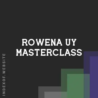 Rowena Uy Masterclass | Indexof