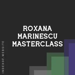 Roxana Marinescu Masterclass | Indexof
