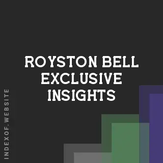 Royston Bell Exclusive Insights | Indexof