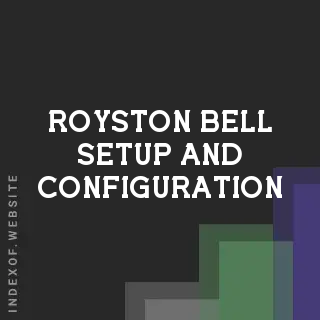 Royston Bell Setup and Configuration | Indexof