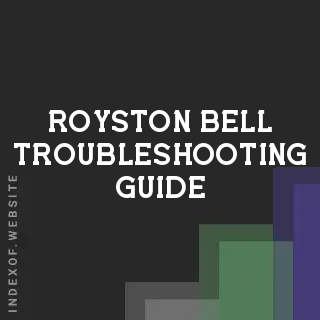 Royston Bell Troubleshooting Guide | Indexof