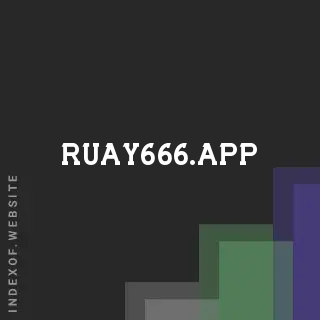ruay666.app by Jiya Mukherjee site -  Indexof