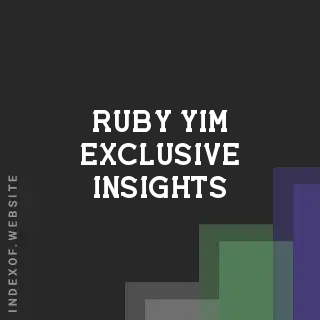 Ruby Yim Exclusive Insights | Indexof