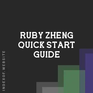 Ruby Zheng Quick Start Guide | Indexof