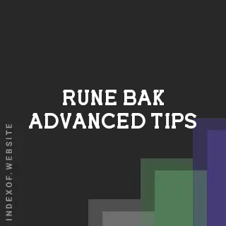 Rune Bak Advanced Tips | Indexof
