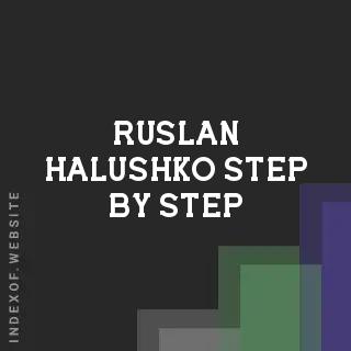 Ruslan Halushko Step-by-Step | Indexof