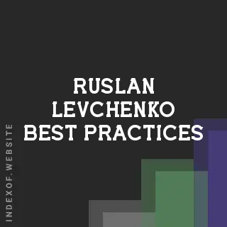 Ruslan Levchenko Best Practices | Indexof
