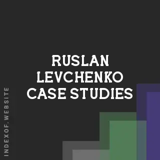 Ruslan Levchenko Case Studies | Indexof