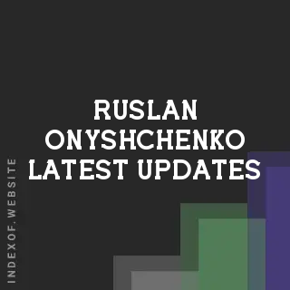 Ruslan Onyshchenko Latest Updates | Indexof