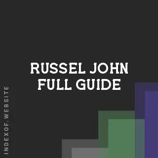 Russel John Full Guide | Indexof