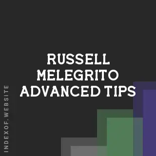Russell Melegrito Advanced Tips | Indexof