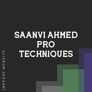 Saanvi Ahmed Pro Techniques | Indexof