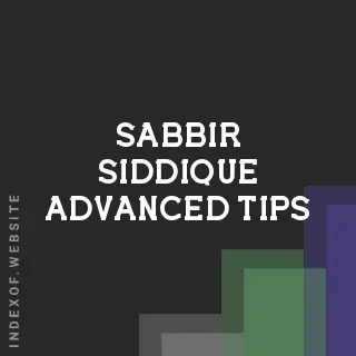 Sabbir Siddique Advanced Tips | Indexof