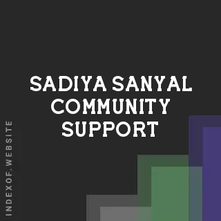 Sadiya Sanyal Community Support | Indexof