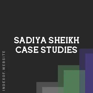 Sadiya Sheikh Case Studies | Indexof