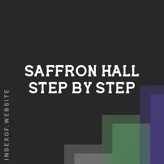 Saffron Hall Step-by-Step | Indexof