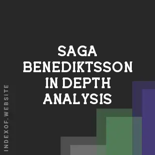 Saga Benediktsson In-Depth Analysis | Indexof