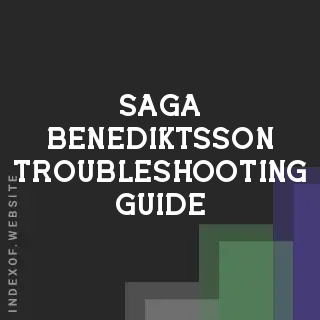 Saga Benediktsson Troubleshooting Guide | Indexof