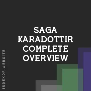 Saga Karadottir Complete Overview | Indexof