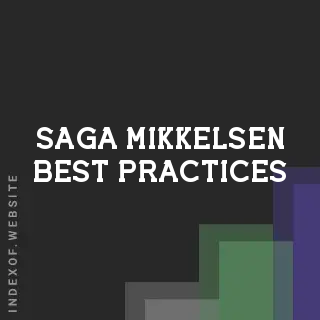 Saga Mikkelsen Best Practices | Indexof