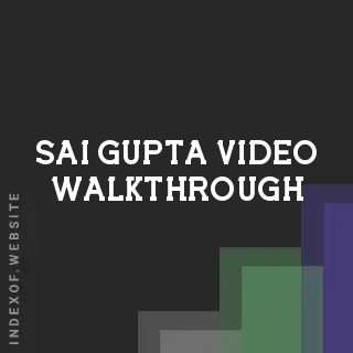 Sai Gupta Video Walkthrough | Indexof