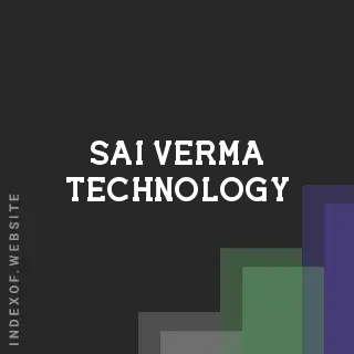 Sai Verma Technology | Indexof