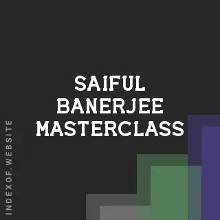 Saiful Banerjee Masterclass | Indexof