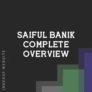 Saiful Banik Complete Overview | Indexof
