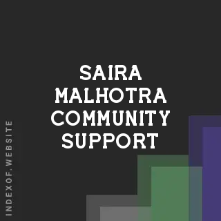 Saira Malhotra Community Support | Indexof