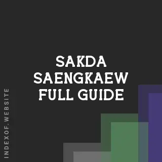 Sakda Saengkaew Full Guide | Indexof