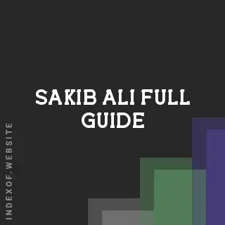 Sakib Ali Full Guide | Indexof
