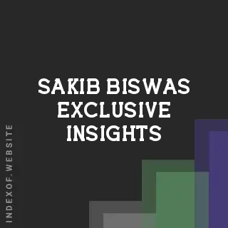 Sakib Biswas Exclusive Insights | Indexof
