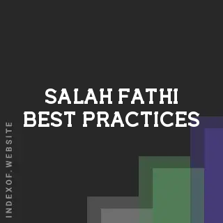 Salah Fathi Best Practices | Indexof