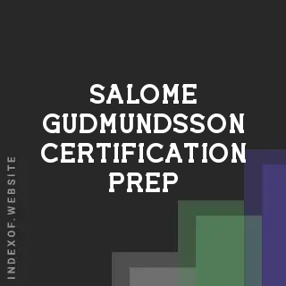 Salome Gudmundsson Certification Prep | Indexof