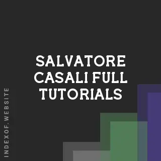 Salvatore Casali Full Tutorials | Indexof